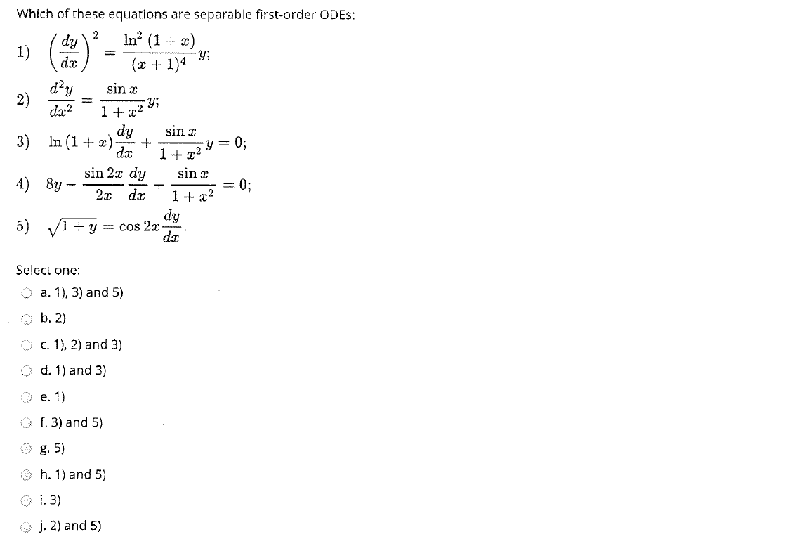 Solved Which Of These Equations Are Separable First Order Chegg Com