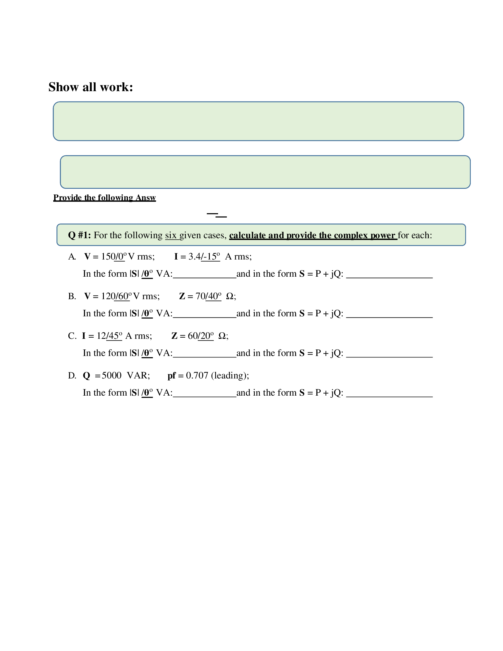Solved Show All Work Q 1 For The Following Six Given C Chegg Com