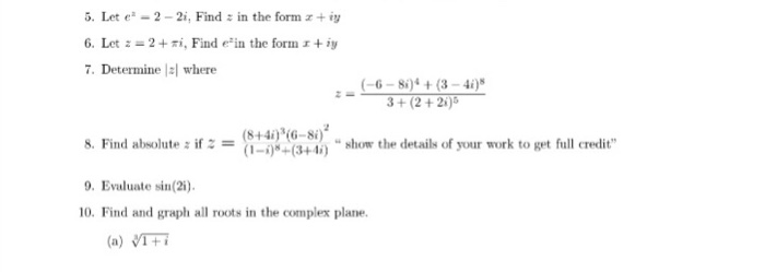 Solved Let E Z 2 2i Find T In The Form X Iy Let Z Chegg Com