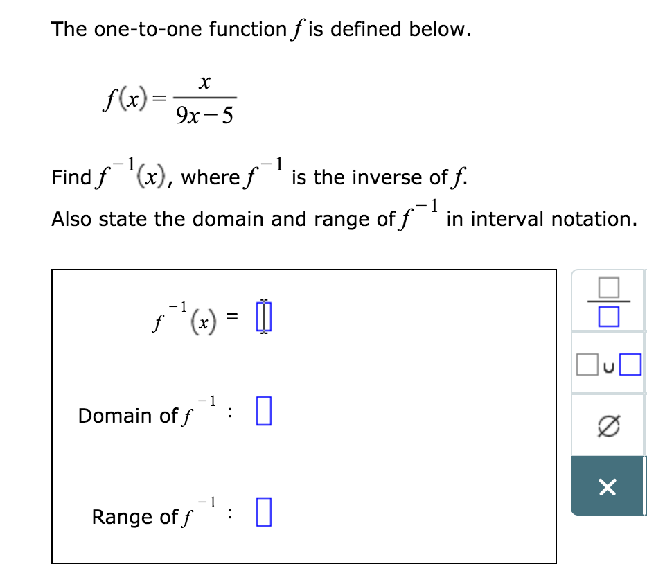 The One To One Function F Is Defined Below F X Chegg Com