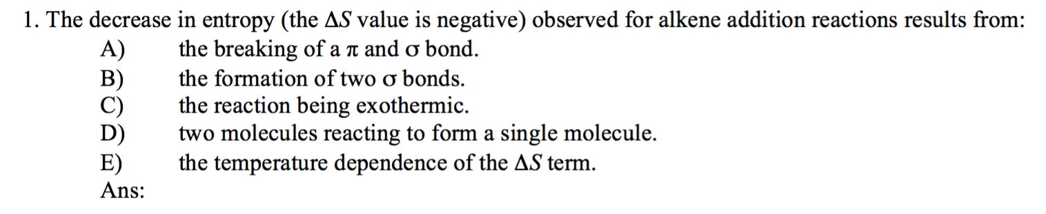 Solved The Decrease In Entropy (the ?S Value Is Negative