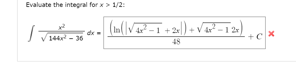 Solved Evaluate The Integral For X > 1/2 Integral X^2/sq