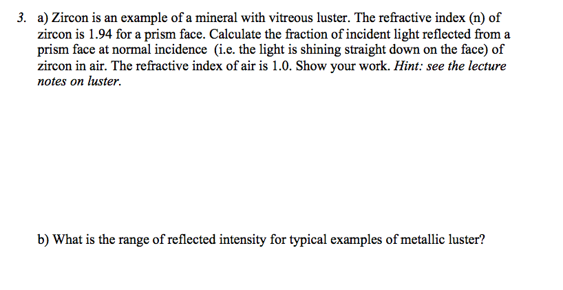 3 A Zircon Is An Example Of A Mineral With Vitreous Chegg Com