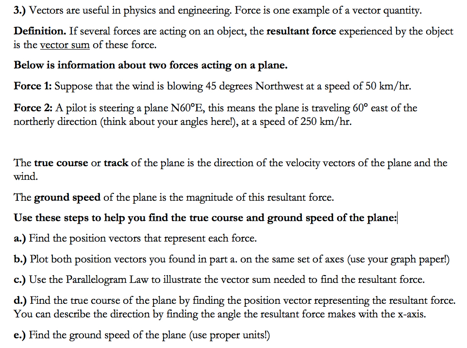 Solved 3 Vectors Are Useful In Physics And Engineering Chegg Com