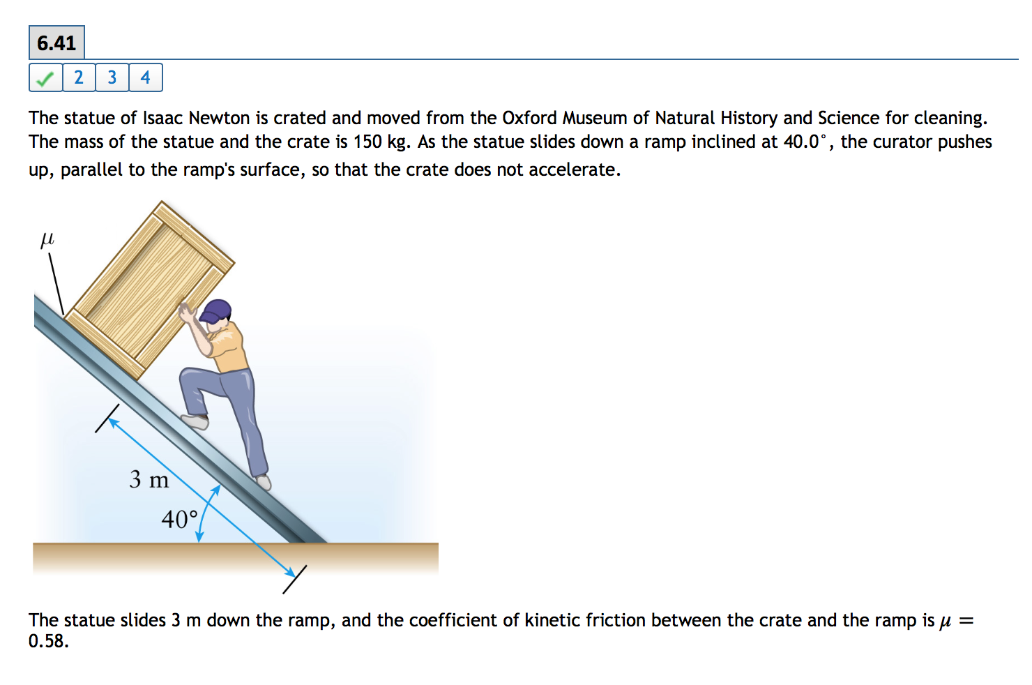 Solved 6 41 The Statue Of Isaac Newton Is Crated And Moved Chegg Com