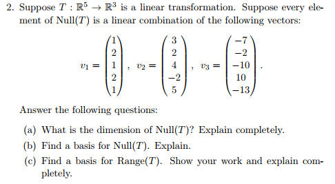 Solved Suppose T Rn Rm Is A Linear Transformation And Chegg Com