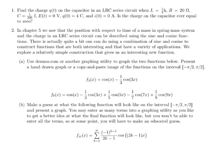 Solved Find The Charge Q T On The Capacitor In An Lrc Se Chegg Com