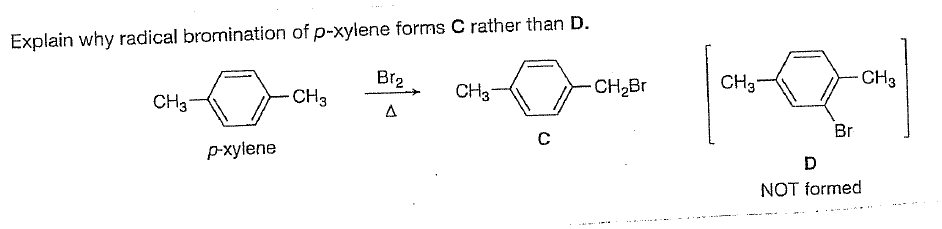 Explain Why Radical Bromination Of P Xylene Forms Chegg Com