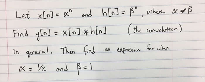 Solved Lei X N Alpha N And H N Beta N Where Alpha Chegg Com