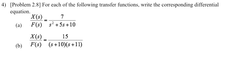 Solved For Each Of The Following Transfer Functions Write Chegg Com Solved For Each Of The Following Transfer Functions Write Chegg Com
