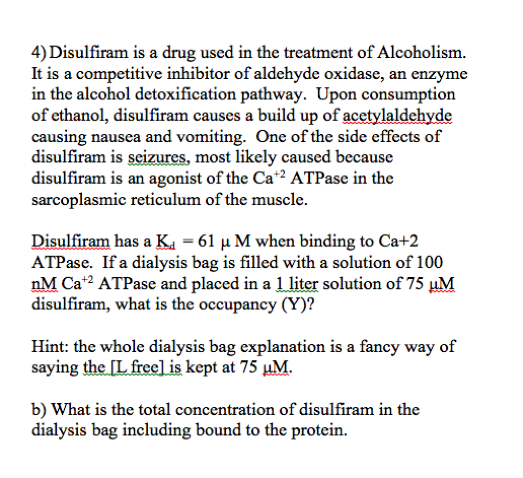 Disulfiram Is A Drug Used In The Treatment Of Chegg Com