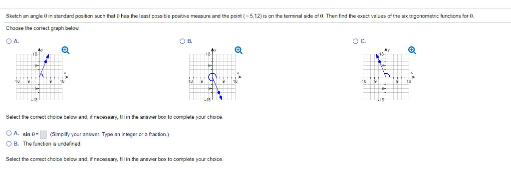 Solved Sketch An Angle 0 In Standard Position Such That 0