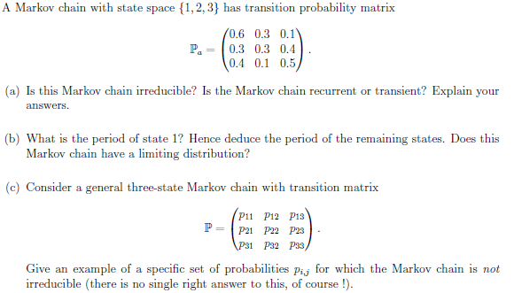 Solved A Markov chain with state space {1, 2, 3} has