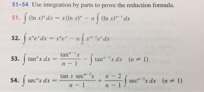 Use Integration By Parts To Prove The Reduction Chegg Com