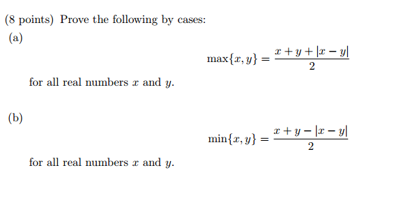 Solved Prove The Following By Cases Max X Y X Y Chegg Com