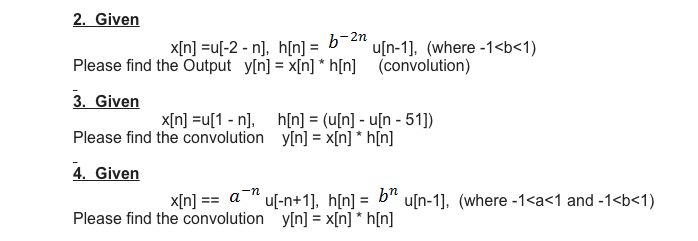 Solved 2 Given Please Find The Output Y N X N H N Chegg Com