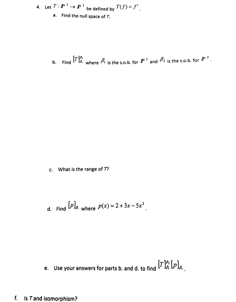 Solved Let T P 3 Rightarrow P 2 Be Defined By T F F Chegg Com