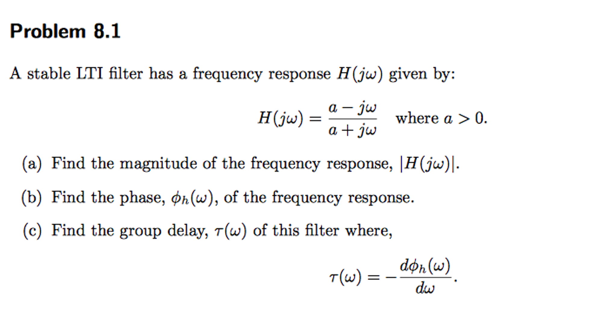 Solved A Stable Lti Filter Has A Frequency Response H J Chegg Com