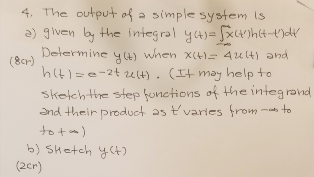 Solved 4 The Output Of A Simple System Is E Given B The Chegg Com