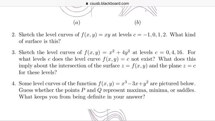 Sketch The Level Curves Of F X Y Xy At Levels C Chegg Com