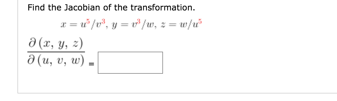 Solved Find The Jacobian Of The Transformation X U 5 V Chegg Com