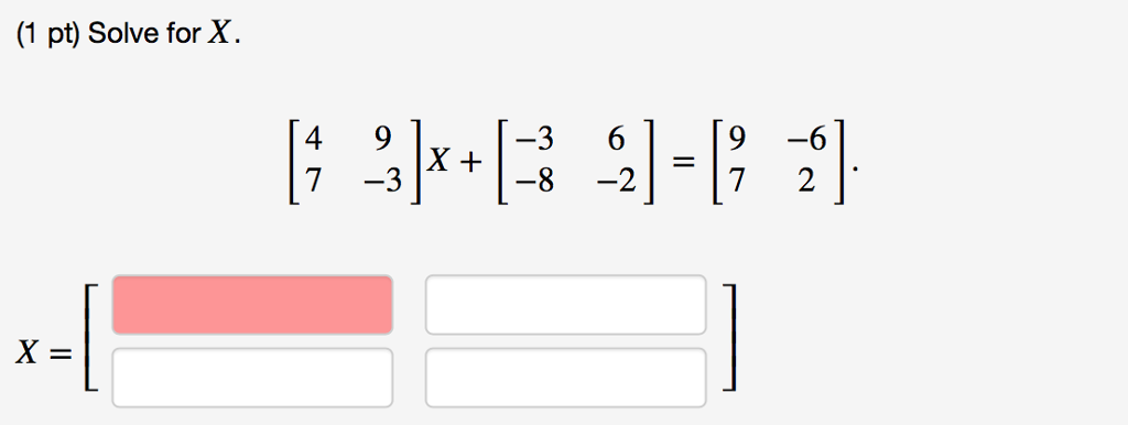 Solve For X 4 7 9 3 X 3 8 6 2 9 7 Chegg Com