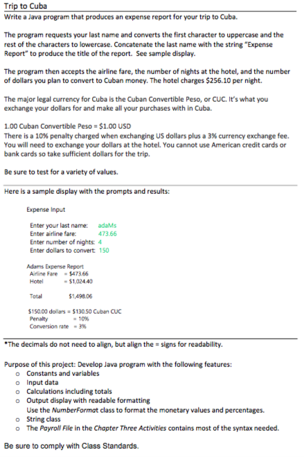 Solved Trip To Cuba Write A Java Program That Produces An