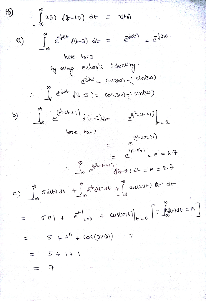 Evaluate The Following A Integral Infinity Infinity E J Omega T Delta T 3 Dt B Integral Infinity Answersbay
