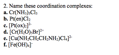 Solved 2 Name These Coordination Complexes A Cr Nh3 3c Chegg Com