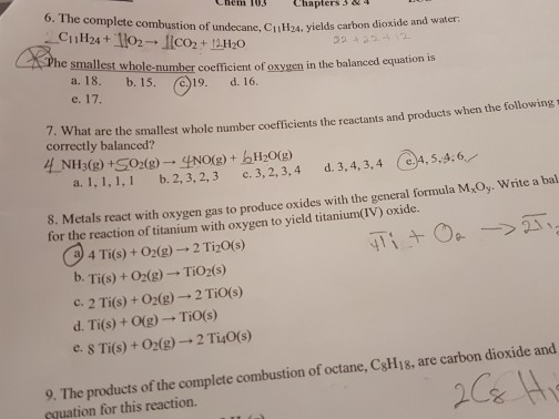 Solved The Complete Combustion Of Undecane C 11h 24 Yie Chegg Com