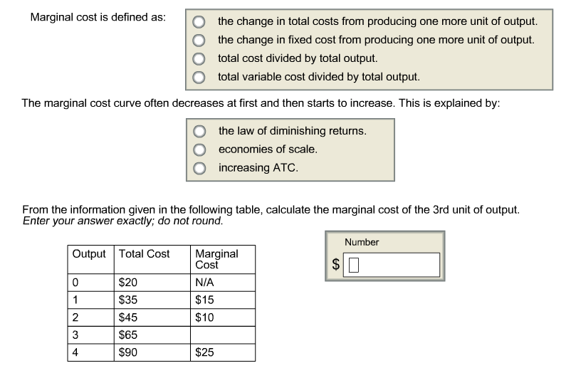 Marginal cost is defined as:  the change in total
