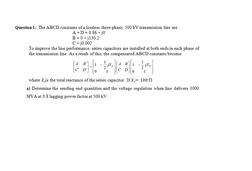 Solved The Abcd Constants Of A Lossless Three Phase 500 Chegg Com