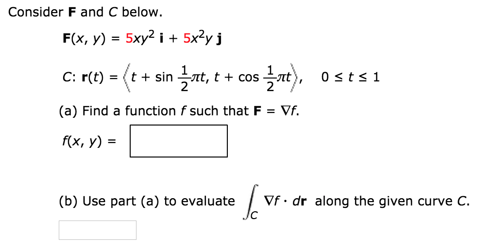 Solved Consider F And C Below F X Y 5xy2 I 5x2y J Chegg Com