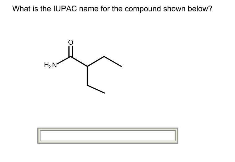 Solved What is the IUPAC name for the compound shown below 