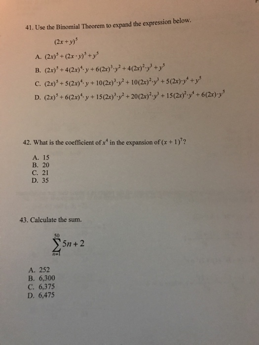 41 Use The Binomial Theorem To Expand The Expression Chegg Com