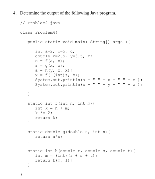 Solved 1 Determine The Output Of The Following Java Prog Chegg Com