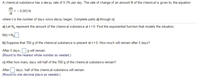 Solved A Chemical Substance Has A Decay Rate Of 9 3 Per Chegg Com