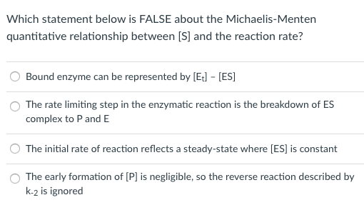 Solved: Which Statement Below Is FALSE About The Michaelis ...