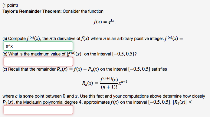 Solved 1 Point Taylor S Remainder Theorem Consider The Chegg Com