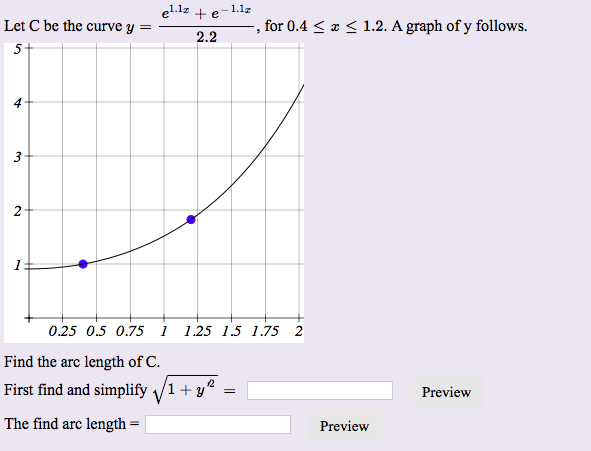 Solved Let C Be The Curve Y E 1 1x E 1 1x 2 2 For 0 Chegg Com