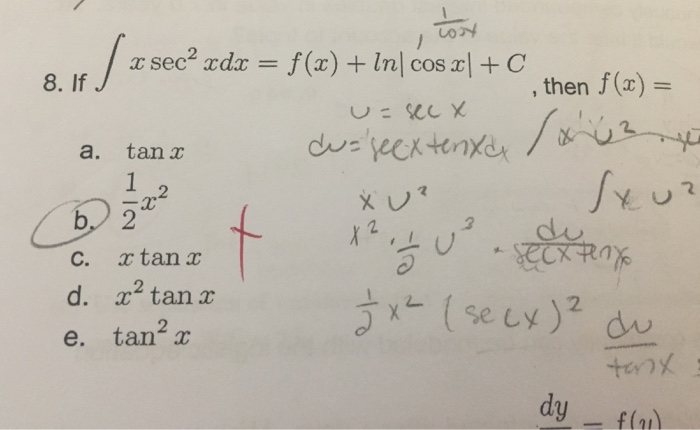 If Integral X Sec 2 X Dx F X Ln Cos X C Chegg Com