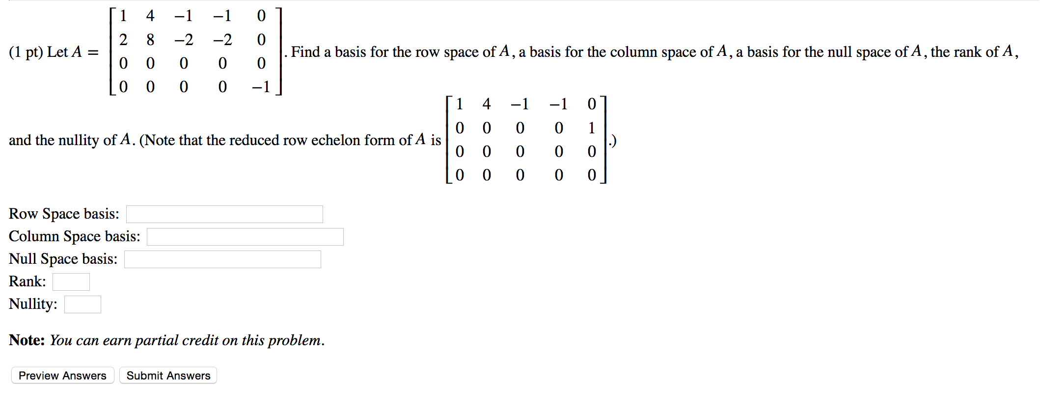 Solved Let A Find A Basis For The Row Space Of A A Bas