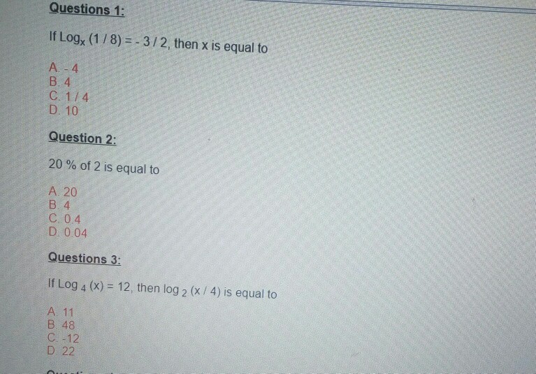 Solved Questions 1 If Log 1 8 3 2 Then X Is Equal T Chegg Com