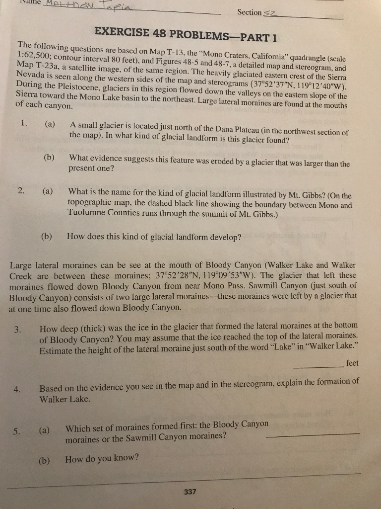 see more Show transcribed image text Physical Geography Laboratory Manual walker Lake Bottom Direction of Fifth C Step Fourth Step Sardine Mon Step Lak Su ...