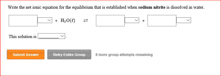 Solved Write The Net Ionic Equation For The Equilibrium That Chegg Com