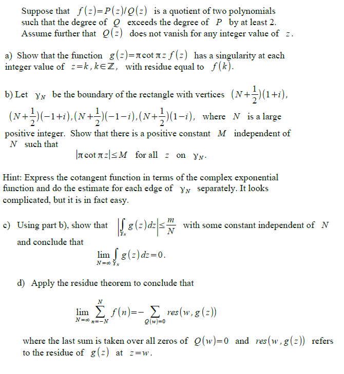 Suppose That F Z P Z Q Z Is A Quotient Of Two P Chegg Com