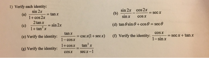 Solved Verify Each Identity A Sin 2x 1 Cos 2x Tan X Chegg Com