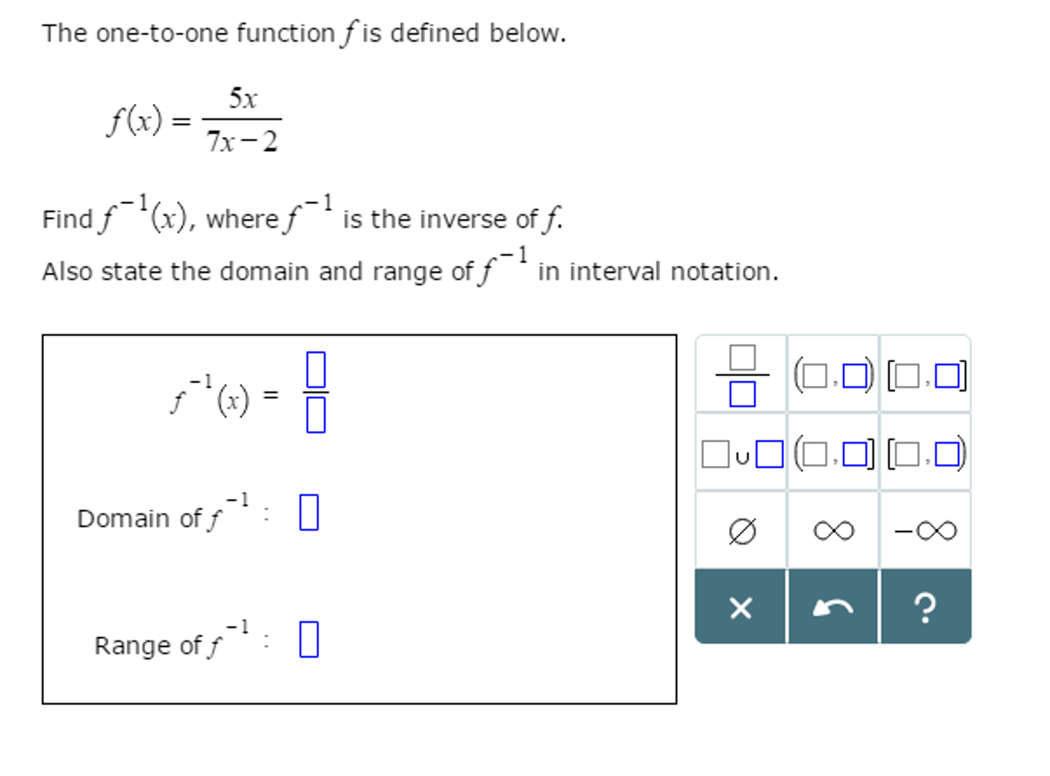 The One To One Function Is Defined Below F X Chegg Com