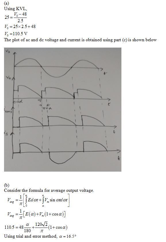 Using KVL, V,-48 2.5 25 ) 25x2.5+48 V 110.5 V The plot of ac and dc voltage and current is obtained using part (c) is shown b