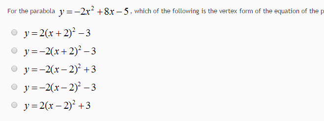 Solved For The Parabola Y 2x 2 8x 5 Which Of The Chegg Com